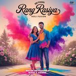 Rang Rasiya: Holi Fusion
