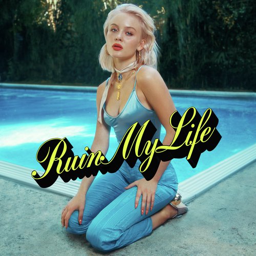 Image result for zara larsson ruin my life