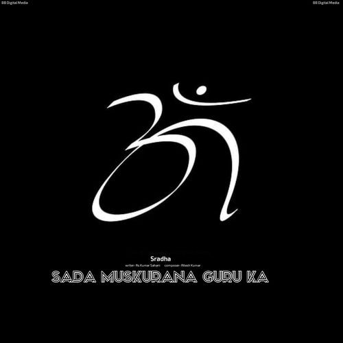 Sada Muskurana Guru Ka