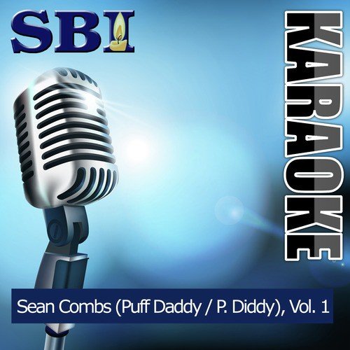 Sbi Gallery Series - Sean Combs (Puff Daddy / P. Diddy), Vol. 1 [Karaoke Version]
