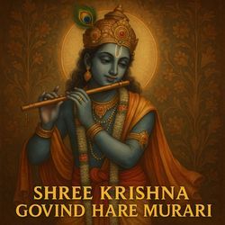 Shree Krishan Govind Hare Murari