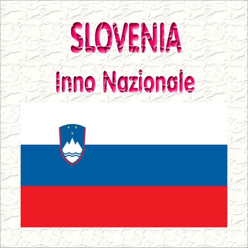 Slovenia - Zdravljica - Inno nazionale sloveno ( Brindisi )