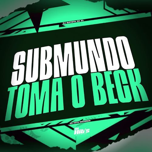 Submundo Toma o Beck cover art