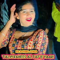 TALIM RAHEES ALTAF KI YAARI-Ri4lVDtVX2I