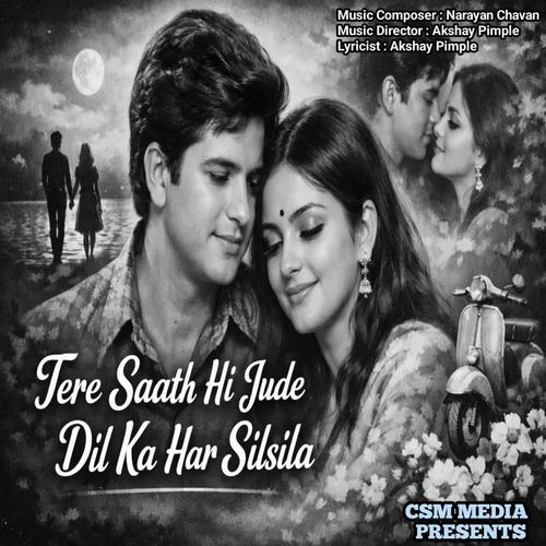 Tere Saath Hi Jude Dil Ka Har Silsila