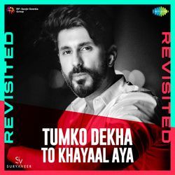 Tumko Dekha To Khayaal Aya - Revisited