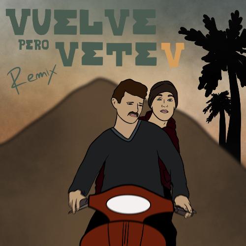 Vuelve Pero Vetev (Remix) cover art