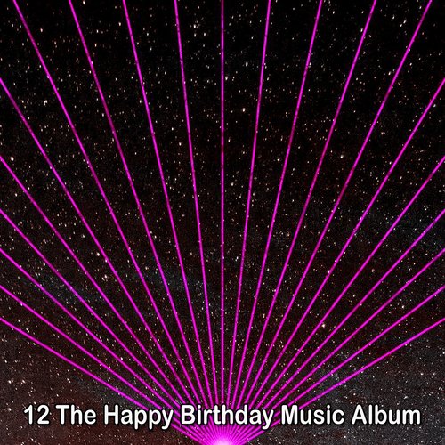 12 The Happy Birthday Music Album