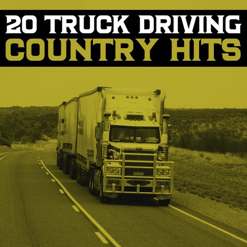 Behind Closed Doors Song Download 20 Truck Driving Country Hits