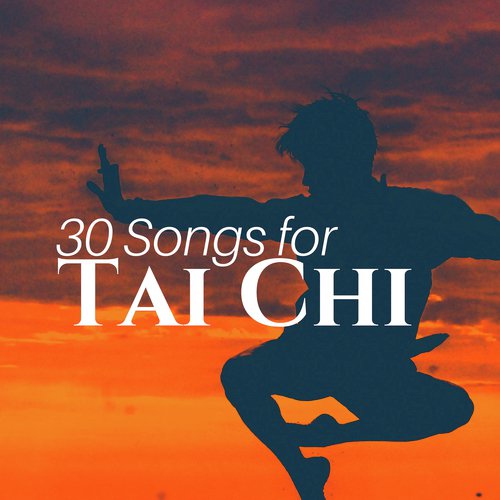 30 Songs for Tai Chi