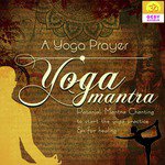 A Yoga Prayer (Yoga Mantra)