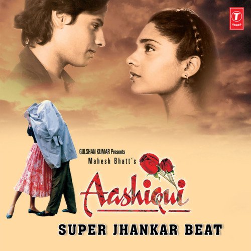Aashiqui: Super Jhankar Beat