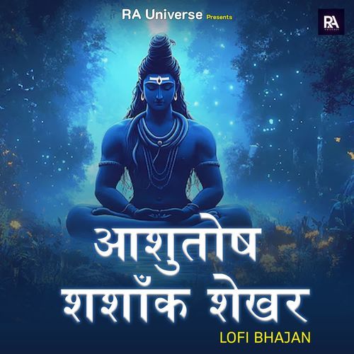 Ashutosh Shashank Shekhar Lofi Bhajan