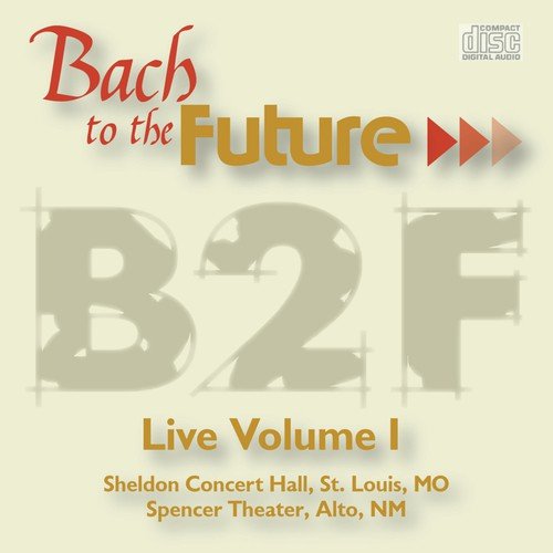 Bach to the Future: Live Volume I_poster_image