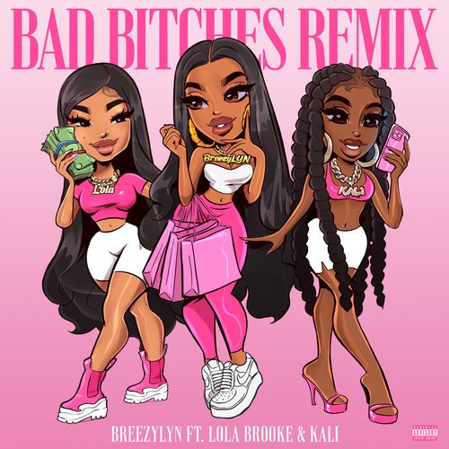 Bad Bitches (Remix) [feat. Lola Brooke & Kaliii] cover art