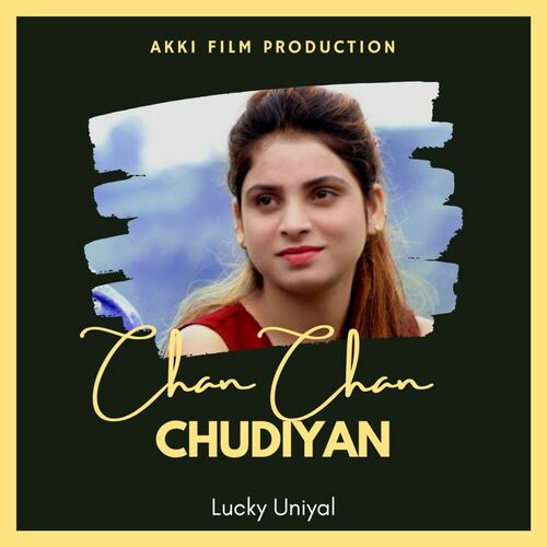 Chan Chan Chudiyan