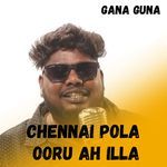 Chennai Pola Ooru Ah Illa