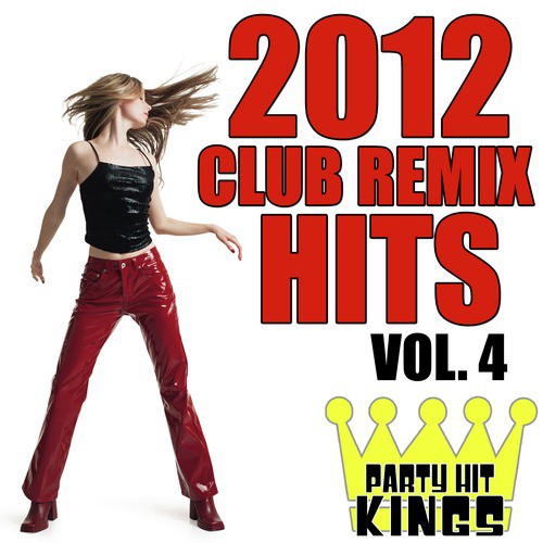Club Remix Hits 2012, Vol. 4