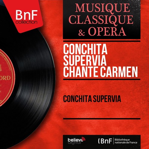 Conchita Supervía chante Carmen (Mono Version)