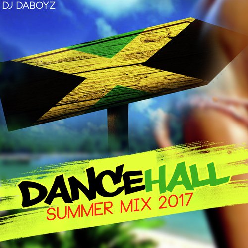 Dancehall Summer Mix 2017