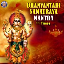 Dhanvantari Namatraya Mantra - 11 Times-JiUlByABfnY