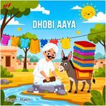 Dhobi Aaya