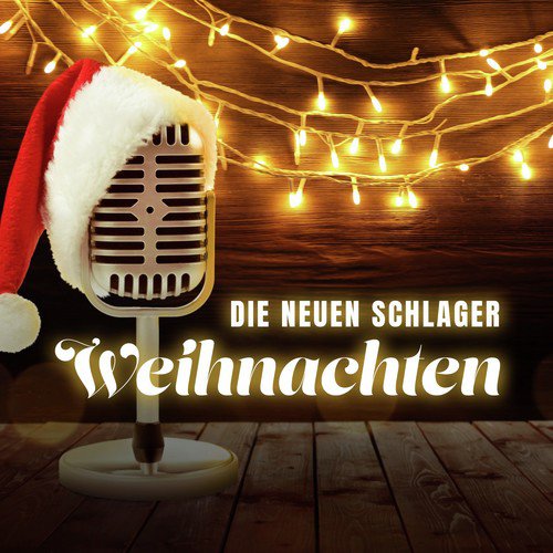 Die neuen Schlager: Weihnachten