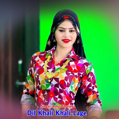 Dil Khali Khali Lage