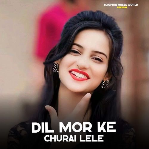 Dil Mor Ke Churai Lele