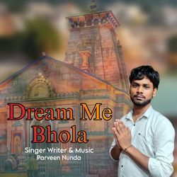 Dream Me Bhola