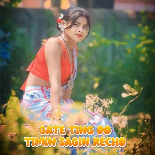 Gate Ting Do Timin Sagin Recho