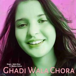 Ghadi Wala Chora-QSpZBjFYRXw