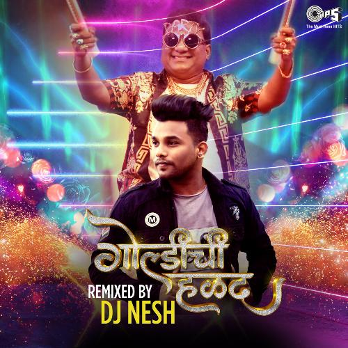 Goldichi Halad (Remixed by DJ Nesh)_poster_image