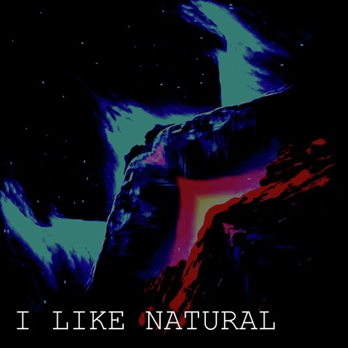 I LIKE NATURAL_poster_image