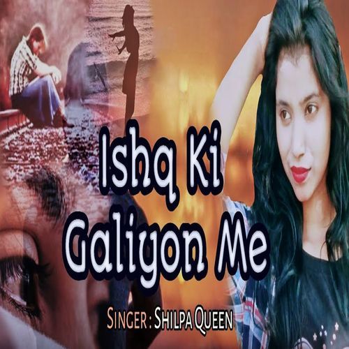 Ishq Ki Galiyon Me