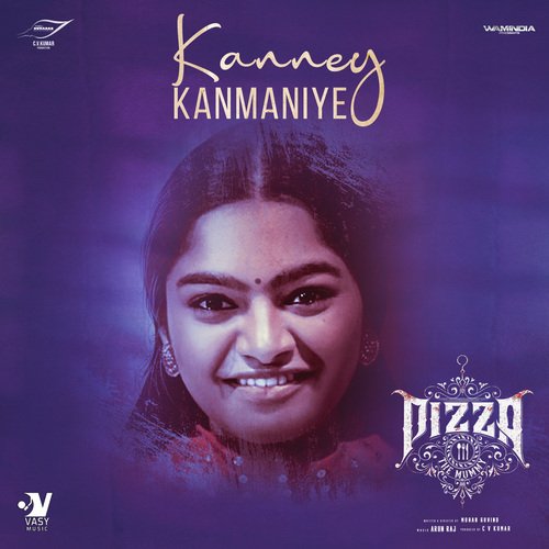 Kanney Kanmaniye (From "Pizza 3")
