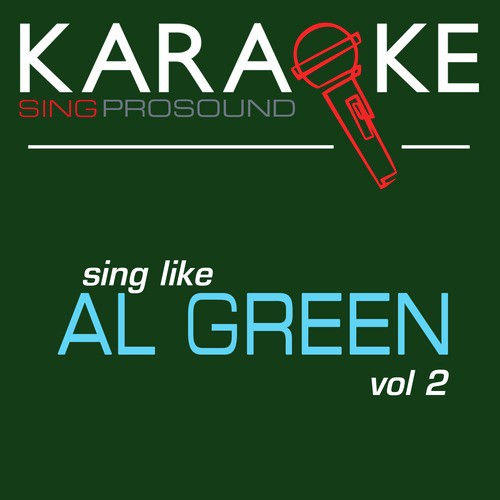 How Can You Mend a Broken Heart (Karaoke with Background Vocal) [In the Style of Al Green]