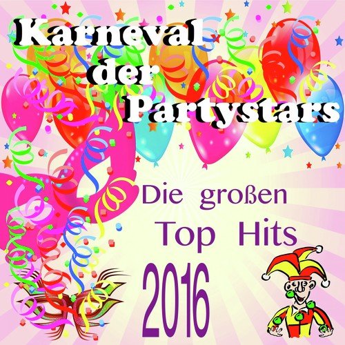 Karneval der Partystars: Die großen Top Hits 2016