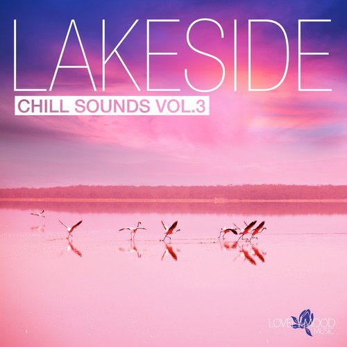 Lakeside Chill Sounds, Vol. 3