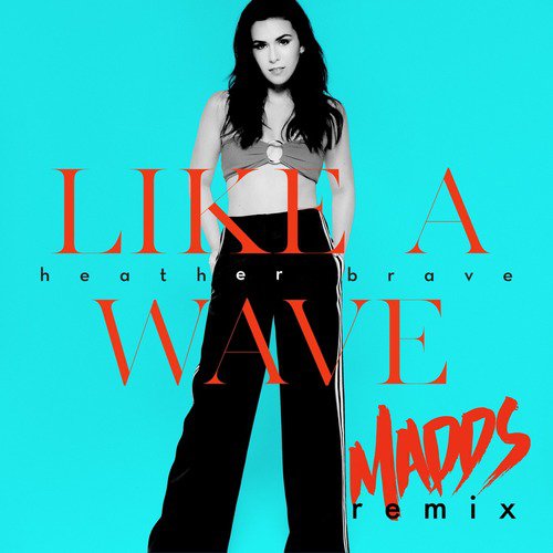 Like a Wave (Madds Remix)
