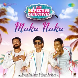 Maka Naka (From &quot;The Defective Detectives&quot;)-Axs7SRxIW0Y