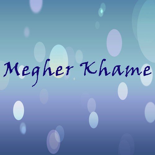 Megher Khame - 1