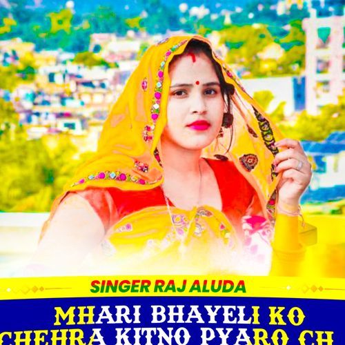 Mhari Bhayeli Ko Chehra Kitno Pyaro Ch