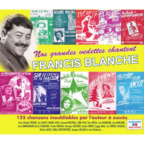 Nos grandes vedettes chantent Francis Blanche