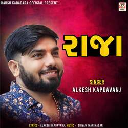 Raja (Alkesh Kapdavanj)-QFAxZDNxf1A