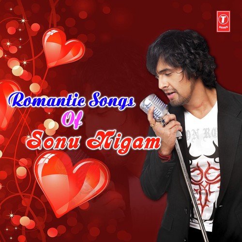 Romantic Songs Of Sonu Nigam