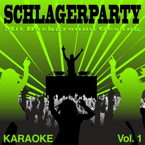 Schlagerparty, Vol. 1 (Premium Karaoke Version mit Background Gesang)