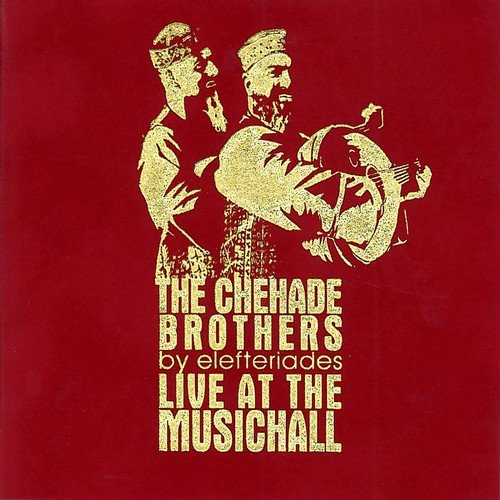 The Chehade Brothers Live at the Musichall