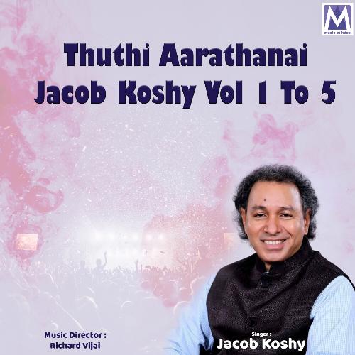 Thuthi Aarathanai Jacob Koshy, Vol. 1 to 5