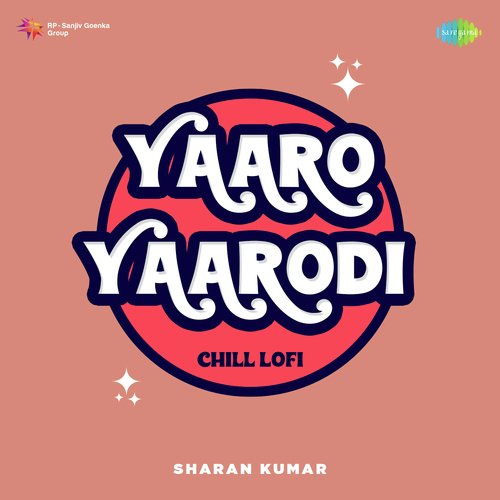 Yaaro Yaarodi - Chill Lofi